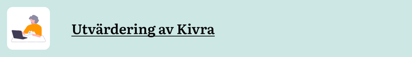 Knapp med texten Utvärdering av Kivra